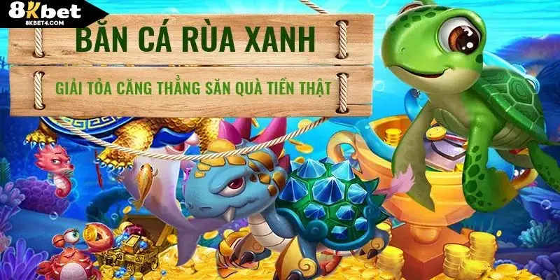 Review những điểm mạnh ấn tượng khi chơi bắn cá rùa xanh